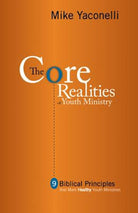 Cover image for The Core Realities of Youth Ministry, isbn: 9780310255130