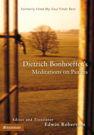 Cover image for Dietrich Bonhoeffer's Meditations on Psalms, isbn: 9780310267034