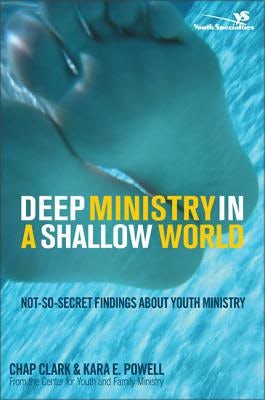 Cover image for Deep Ministry in a Shallow World, isbn: 9780310267072