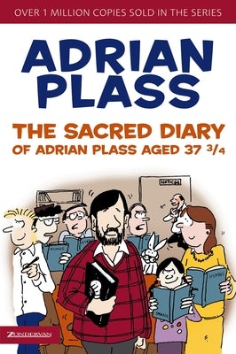 Cover image for The Sacred Diary of Adrian Plass, Aged 37 3/4, isbn: 9780310269120