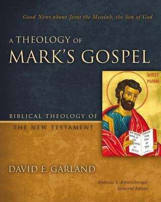 Cover image for A Theology of Mark's Gospel, isbn: 9780310270881