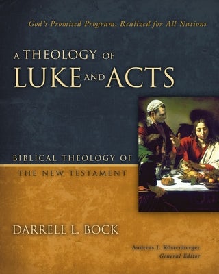 Cover image for A Theology of Luke and Acts, isbn: 9780310270898