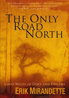 Cover image for The Only Road North, isbn: 9780310274353