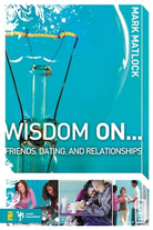 Cover image for Wisdom on ... Friends, Dating, and Relationships, isbn: 9780310279273
