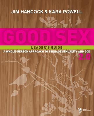 Cover image for Good Sex 2.0 Leader's Guide, isbn: 9780310282716
