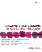 Cover image for Creative Bible Lessons in Essential Theology, isbn: 9780310283263