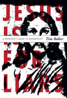 Cover image for Jesus Is for Liars, isbn: 9780310283638