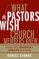 Cover image for What Pastors Wish Church Members Knew, isbn: 9780310283959