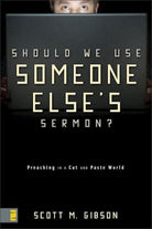Cover image for Should We Use Someone Else's Sermon?, isbn: 9780310286738