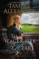 Cover image for To Wager Her Heart, isbn: 9780310291084