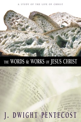 Cover image for The Words and Works of Jesus Christ, isbn: 9780310309406