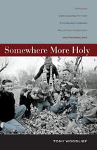 Cover image for Somewhere More Holy, isbn: 9780310319931