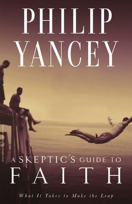 Cover image for A Skeptic's Guide to Faith, isbn: 9780310325024