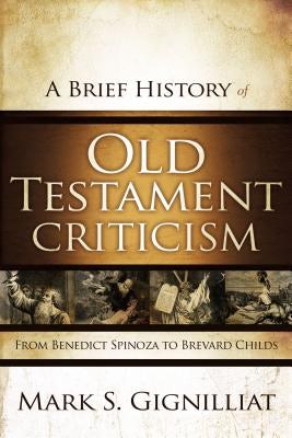 Cover image for A Brief History of Old Testament Criticism, isbn: 9780310325321