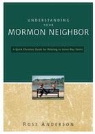 Cover image for The Understanding Your Mormon Neighbor, isbn: 9780310329268