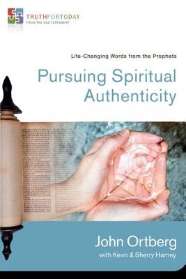 Cover image for Pursuing Spiritual Authenticity, isbn: 9780310329640
