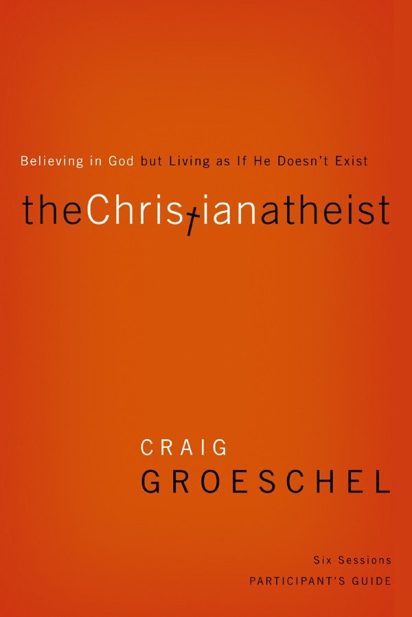 Cover image for The Christian Atheist Bible Study Participant's Guide, isbn: 9780310329756
