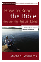 Cover image for How to Read the Bible through the Jesus Lens, isbn: 9780310331650