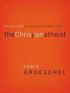 Cover image for The Christian Atheist, isbn: 9780310332220