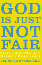 Cover image for The God Is Just Not Fair, isbn: 9780310338581