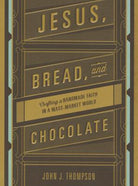 Cover image for Jesus, Bread, and Chocolate, isbn: 9780310339397