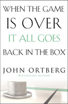 Cover image for When the Game Is Over, It All Goes Back in the Box, isbn: 9780310340546