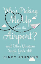 Cover image for Who's Picking Me Up from the Airport?, isbn: 9780310340966