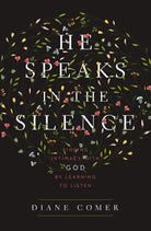 Cover image for He Speaks in the Silence, isbn: 9780310341796