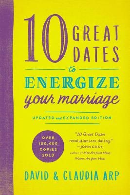 Cover image for 10 Great Dates to Energize Your Marriage, isbn: 9780310344025