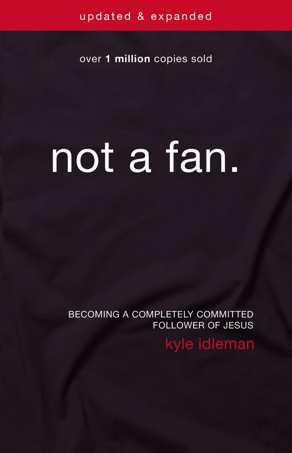 Cover image for Not a Fan, isbn: 9780310344704