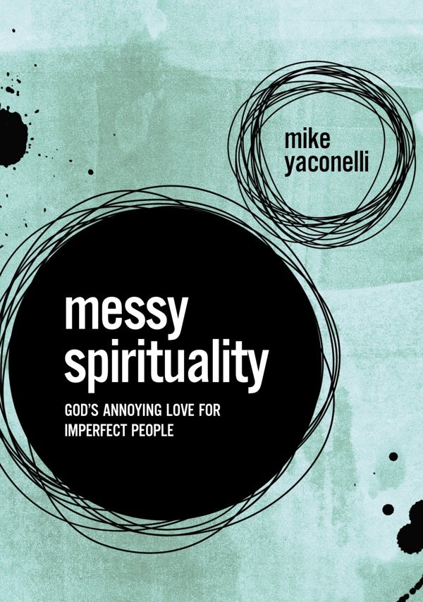 Cover image for Messy Spirituality, isbn: 9780310345558