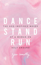 Cover image for Dance, Stand, Run, isbn: 9780310345640