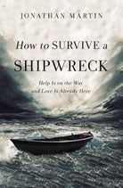 Cover image for How to Survive a Shipwreck, isbn: 9780310347972