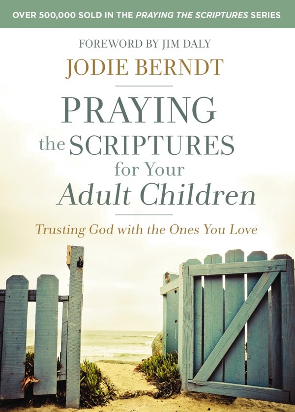Cover image for Praying the Scriptures for Your Adult Children, isbn: 9780310348047