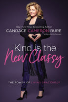 Cover image for Kind Is the New Classy, isbn: 9780310350026