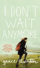 Cover image for I Don't Wait Anymore, isbn: 9780310350200