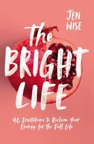 Cover image for The Bright Life, isbn: 9780310351115