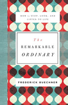 Cover image for The Remarkable Ordinary, isbn: 9780310351900