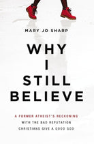 Cover image for Why I Still Believe, isbn: 9780310353867