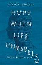 Cover image for Hope When Life Unravels, isbn: 9780310359272