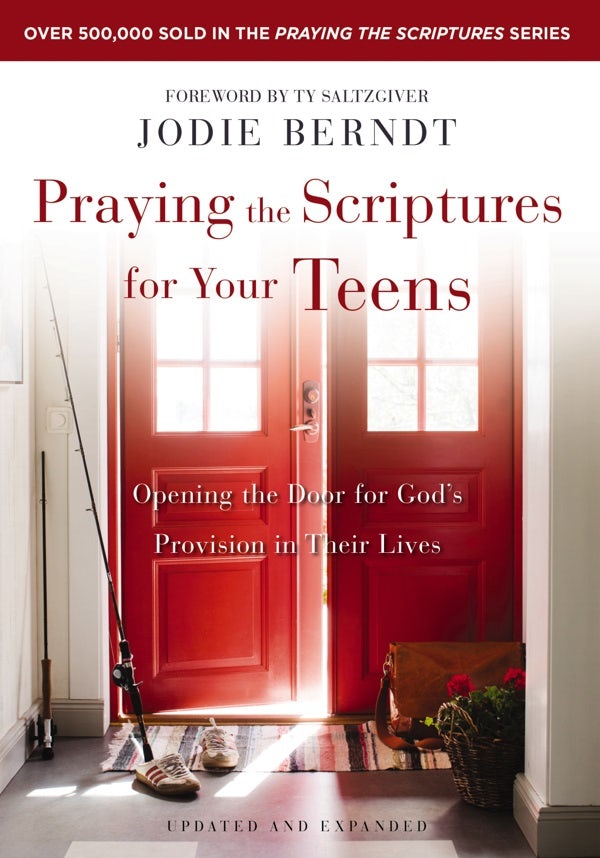 Cover image for Praying the Scriptures for Your Teens, isbn: 9780310361985