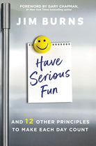Cover image for Have Serious Fun, isbn: 9780310362593