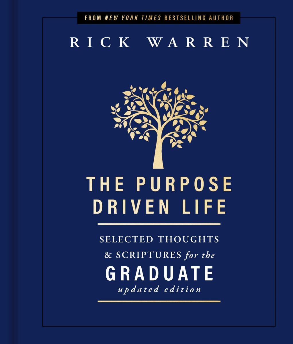 Cover image for The Purpose Driven Life Selected Thoughts and Scriptures for the Graduate, isbn: 9780310365129