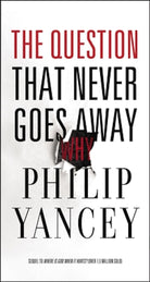 Cover image for The Question That Never Goes Away, isbn: 9780310367673