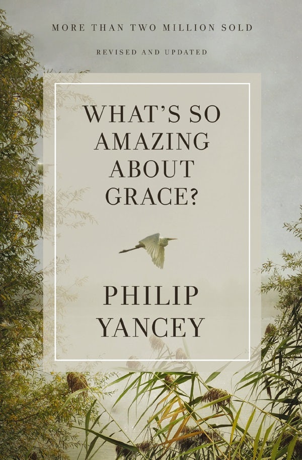 Cover image for What's So Amazing about Grace? Revised and Updated, isbn: 9780310367802