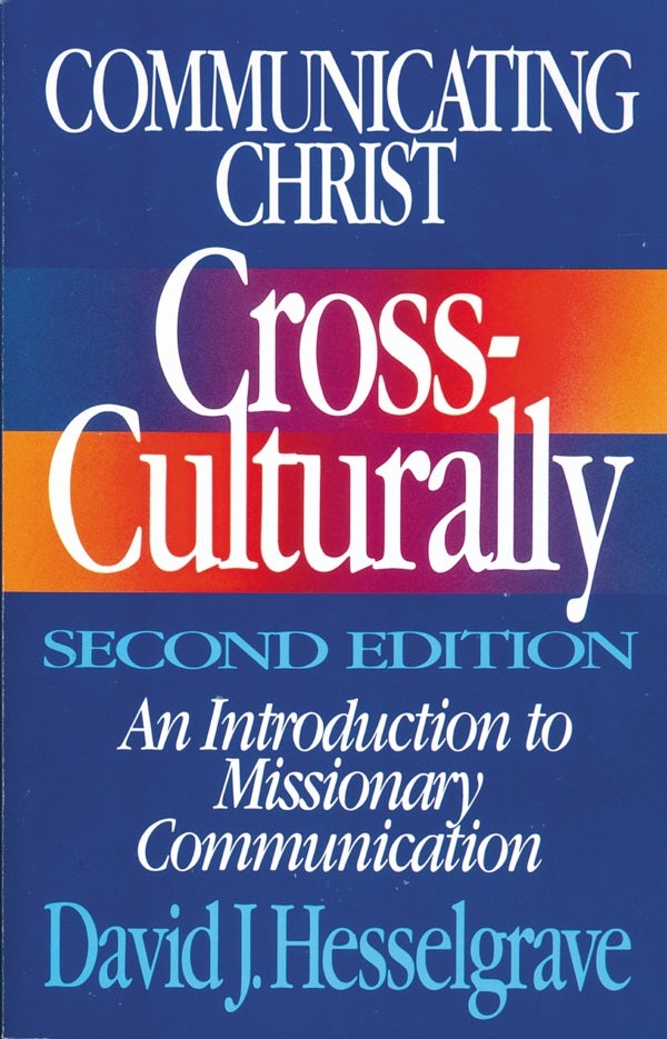 Cover image for Communicating Christ Cross-Culturally, Second Edition, isbn: 9780310368113