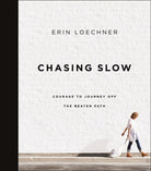 Cover image for Chasing Slow, isbn: 9780310368762