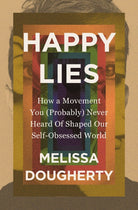 Cover image for Happy Lies, isbn: 9780310368861