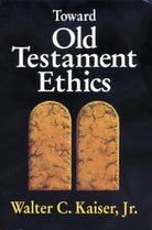 Cover image for The Toward Old Testament Ethics, isbn: 9780310371113