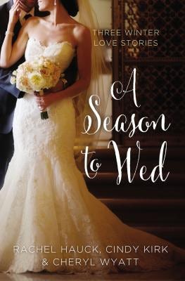 Cover image for A Season to Wed, isbn: 9780310395881